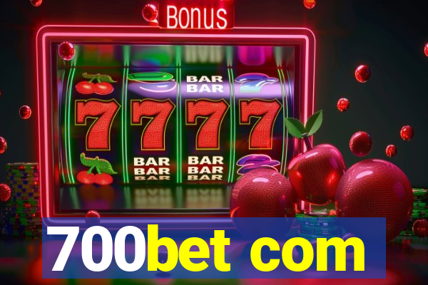 700bet com